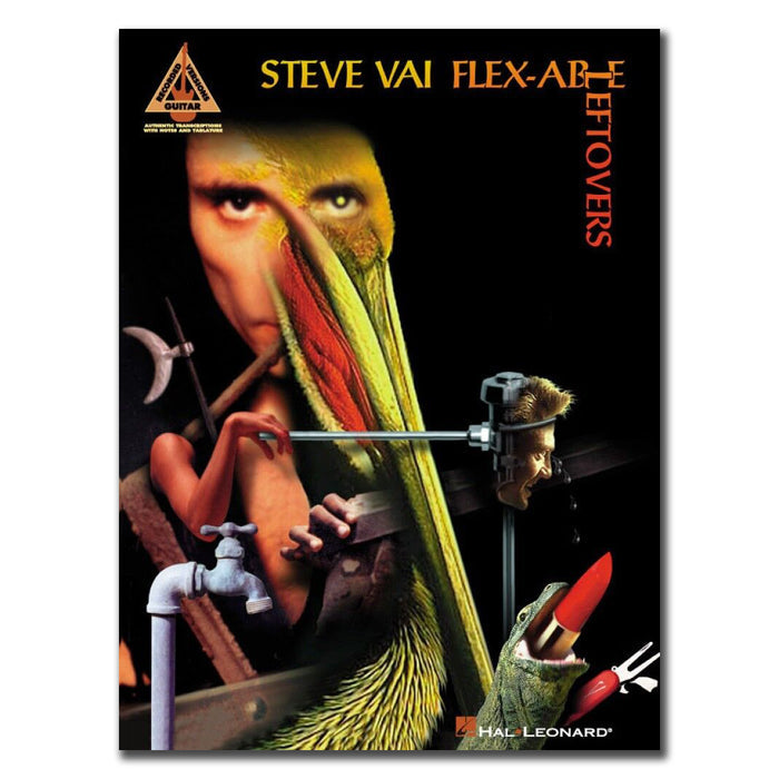 Surreal album cover features distorted, overlapping images—a pelican with red lips, a face, and a mannequin hand holding a wrench. The text reads Steve Vai Flex-Able Leftovers on black, evoking an avant-garde Steve Vai tab book.