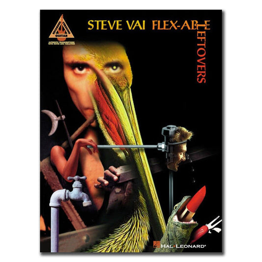 Surreal album cover features distorted, overlapping images—a pelican with red lips, a face, and a mannequin hand holding a wrench. The text reads Steve Vai Flex-Able Leftovers on black, evoking an avant-garde Steve Vai tab book.
